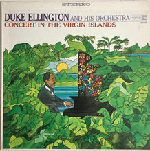 Carica l'immagine nel visualizzatore di Gallery, Duke Ellington And His Orchestra : Concert In The Virgin Islands (LP)