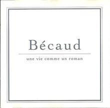 Carica l'immagine nel visualizzatore di Gallery, Gilbert Bécaud : Une Vie Comme Un Roman (CD, Album)