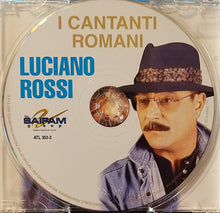 Carica l'immagine nel visualizzatore di Gallery, Luciano Rossi : I Cantanti Romani (CD, Comp)