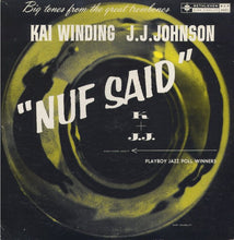 Carica l'immagine nel visualizzatore di Gallery, Kai Winding & J.J. Johnson : Nuf Said (Big Tones From The Great Trombones) (LP, Mono)