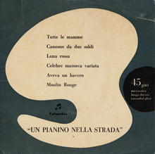 Carica l'immagine nel visualizzatore di Gallery, Unknown Artist : "Un Pianino Nella Strada" (7", EP)