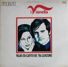 Carica l'immagine nel visualizzatore di Gallery, I Vianella : Vojo Er Canto De 'Na Canzone (LP, Comp)