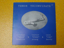Carica l'immagine nel visualizzatore di Gallery, Coleman Hawkins & Lester Young & Leon "Chu" Berry : Tenor Triumvirate (LP, Comp)