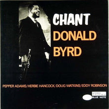 Carica l'immagine nel visualizzatore di Gallery, Donald Byrd : Chant (LP, Album, RE)