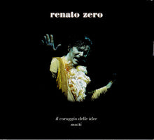 Carica l'immagine nel visualizzatore di Gallery, Renato Zero : Il Coraggio Delle Idee (CD, Single, Dig)