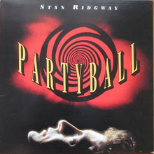 Carica l'immagine nel visualizzatore di Gallery, Stan Ridgway : Partyball (LP, Album)