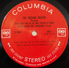 Carica l'immagine nel visualizzatore di Gallery, The Firesign Theatre : How Can You Be In Two Places At Once When You're Not Anywhere At All (LP, Ter)