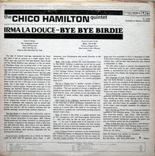Carica l'immagine nel visualizzatore di Gallery, The Chico Hamilton Quintet : Bye Bye Birdie - Irma La Douce (LP, Album, Mono)