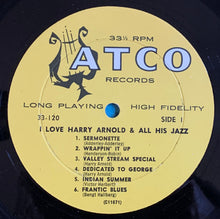 Carica l'immagine nel visualizzatore di Gallery, Harry Arnold : I Love Harry Arnold & All His Jazz (LP, Album, Mono)