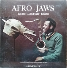 Carica l'immagine nel visualizzatore di Gallery, Eddie "Lockjaw" Davis : Afro-Jaws (LP, Album, Mono)