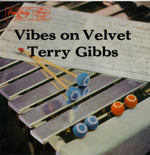 Carica l'immagine nel visualizzatore di Gallery, Terry Gibbs : Vibes On Velvet (LP, Album, RE)