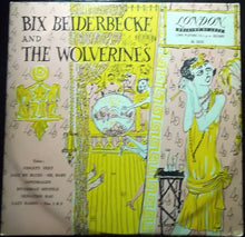 Carica l'immagine nel visualizzatore di Gallery, Bix Beiderbecke And The Wolverines : Bix Beiderbecke And The Wolverines (10", Comp, Mono)