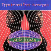 Carica l'immagine nel visualizzatore di Gallery, Tippa Irie & Peter Hunnigale : New Decade (CD, Album)