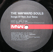 Carica l'immagine nel visualizzatore di Gallery, The Wayward Souls : Songs Of Rain And Trains (LP)