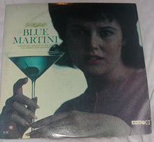 Carica l'immagine nel visualizzatore di Gallery, John Neel : Blue Martini (LP, Album)