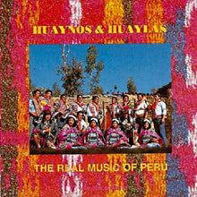 Carica l'immagine nel visualizzatore di Gallery, Various : Huaynos & Huaylas: The Real Music Of Peru (CD, Comp, RE, RM)