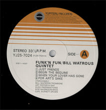 Carica l'immagine nel visualizzatore di Gallery, Bill Watrous Quintet : Funk'n Fun (LP, Album)