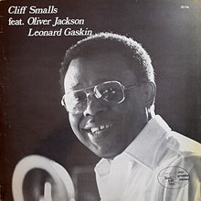 Carica l'immagine nel visualizzatore di Gallery, Cliff Smalls Featuring Oliver Jackson And Leonard Gaskin : Cliff Smalls (LP, Album)