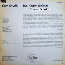 Carica l'immagine nel visualizzatore di Gallery, Cliff Smalls Featuring Oliver Jackson And Leonard Gaskin : Cliff Smalls (LP, Album)