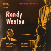 Carica l'immagine nel visualizzatore di Gallery, Randy Weston : How High The Moon (LP, Album, Mono, RE)