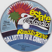 Carica l'immagine nel visualizzatore di Gallery, Renato Zero : Galeotto Fu Il Canotto (CD, Single, RE)