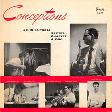 Carica l'immagine nel visualizzatore di Gallery, John LaPorta : Conceptions (LP, Album, Mono, Red)
