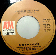 Carica l'immagine nel visualizzatore di Gallery, Burt Bacharach : This Guy's In Love With You / A House Is Not A Home (7", Single)