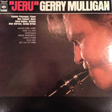 Carica l'immagine nel visualizzatore di Gallery, Gerry Mulligan : Jeru (LP, Album, RE)