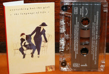 Carica l'immagine nel visualizzatore di Gallery, Everything But The Girl : The Language Of Life (Cass)