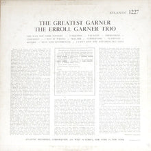 Carica l'immagine nel visualizzatore di Gallery, Erroll Garner Trio : The Greatest Garner (LP, Album, 1st)