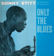 Carica l'immagine nel visualizzatore di Gallery, Sonny Stitt : Only The Blues (LP, Album, RE)