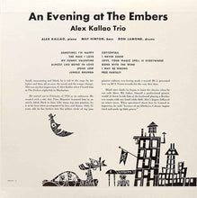 Carica l'immagine nel visualizzatore di Gallery, Alex Kallao Trio : An Evening At The Embers (LP, Album, Mono, RE)