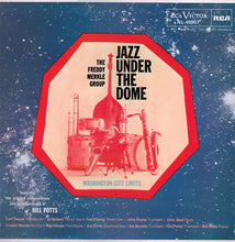 Carica l'immagine nel visualizzatore di Gallery, The Freddy Merkle Group : Jazz Under The Dome (Washington City Limits) (LP, Album, RE)
