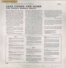Carica l'immagine nel visualizzatore di Gallery, The Freddy Merkle Group : Jazz Under The Dome (Washington City Limits) (LP, Album, RE)