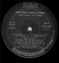 Carica l'immagine nel visualizzatore di Gallery, The Freddy Merkle Group : Jazz Under The Dome (Washington City Limits) (LP, Album, RE)