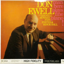 Carica l'immagine nel visualizzatore di Gallery, Don Ewell With Darnell Howard, Pops Foster & Minor Hall : Man Here Plays Fine Piano! (LP, Album, Mono)