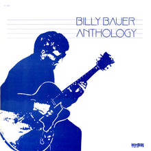 Carica l'immagine nel visualizzatore di Gallery, Billy Bauer : Anthology (LP, Album)