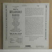 Carica l'immagine nel visualizzatore di Gallery, Sam Taylor And His Orchestra : Music For Melancholy Babies (LP, Mono)