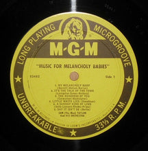 Carica l'immagine nel visualizzatore di Gallery, Sam Taylor And His Orchestra : Music For Melancholy Babies (LP, Mono)