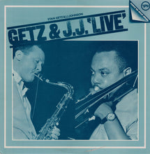 Carica l'immagine nel visualizzatore di Gallery, Stan Getz & J.J. Johnson : Getz & J.J. 'Live' - Stan Getz & J.J. Johnson (2xLP, Comp, Mono, RE, gat)