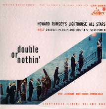 Carica l'immagine nel visualizzatore di Gallery, Howard Rumsey's Lighthouse All-Stars Host Charlie Persip's Jazz Statesmen With Lee Morgan, Benny Golson, Wynton Kelly : Double Or Nothin' (LP, Album, Mono, RE)