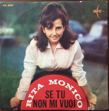 Carica l'immagine nel visualizzatore di Gallery, Rita Monico : Se Tu Non Mi Vuoi (7", Mono)