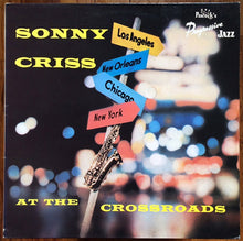 Carica l'immagine nel visualizzatore di Gallery, Sonny Criss : At The Crossroads (LP, Album, RE)