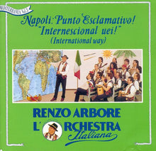 Carica l'immagine nel visualizzatore di Gallery, Renzo Arbore L'Orchestra Italiana : Napoli: Punto Esclamativo! "Internescional Uei!" (International Way) (CD, Album)