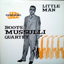Carica l'immagine nel visualizzatore di Gallery, The Boots Mussulli Quartet : Little Man (LP, Album, RE)