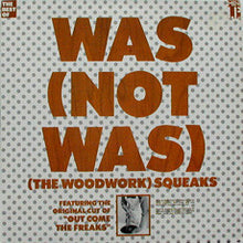Carica l'immagine nel visualizzatore di Gallery, Was (Not Was) : (The Woodwork) Squeaks (LP, MiniAlbum, Comp)