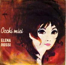 Carica l'immagine nel visualizzatore di Gallery, Elena Rossi (2) : Occhi Miei (7", Mono)