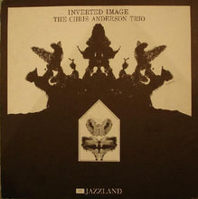 Carica l'immagine nel visualizzatore di Gallery, The Chris Anderson Trio : Inverted Image (LP, Album, Mono)