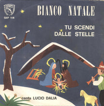 Carica l'immagine nel visualizzatore di Gallery, Lucio Dalia, Complesso Spring : Bianco Natale / Tu Scendi Dalle Stelle (7")