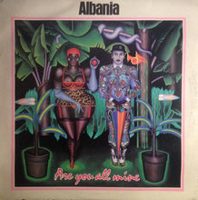Carica l'immagine nel visualizzatore di Gallery, Albania : Are You All Mine (LP, Album)